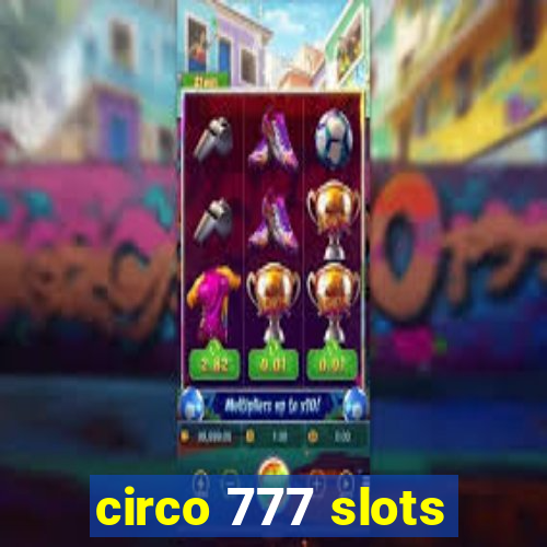 circo 777 slots